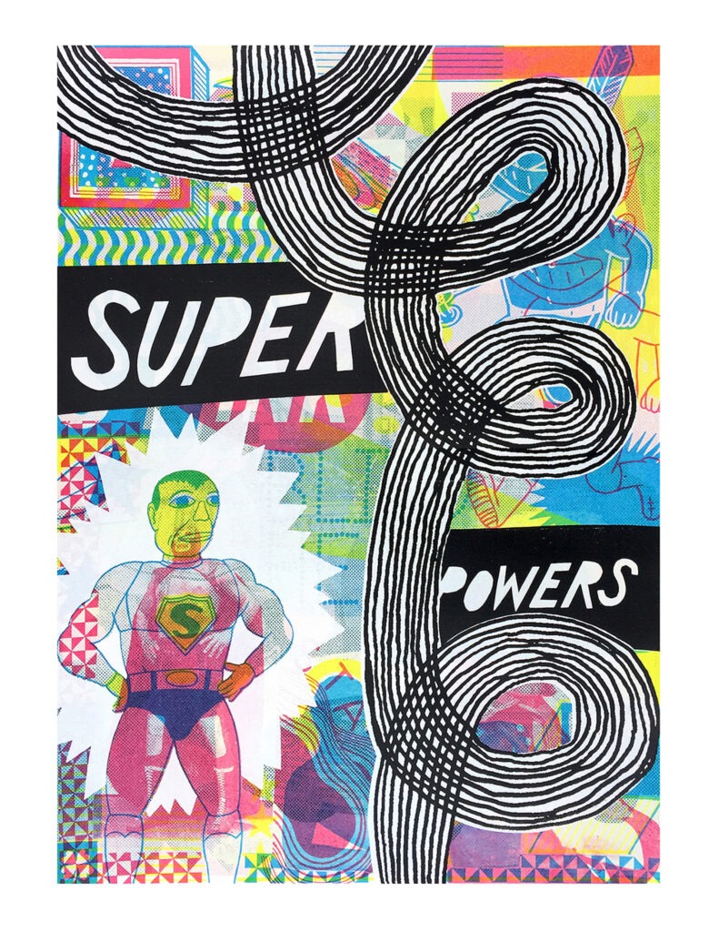 Super Powers, Chadwick Tolley, screenprint, 19x14